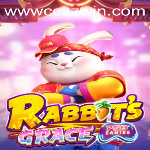 Unveiling the Enchanting World of RabbitsGrace: Your Ultimate Guide to CCZZ Win